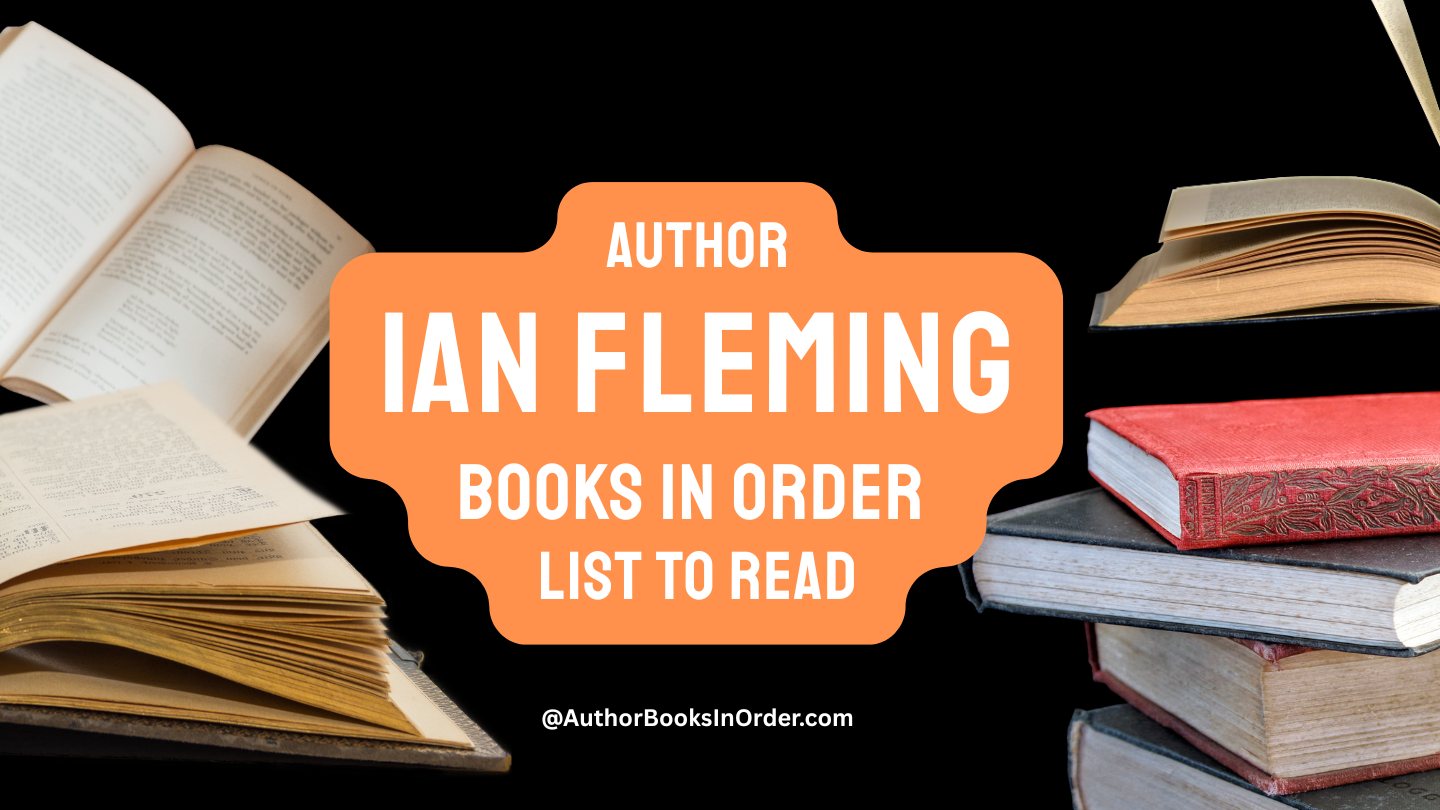 Author Ian Fleming Books in Order List [2025]