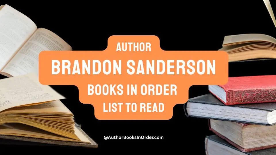 Author Brandon Sanderson Books in Order List [2025]
