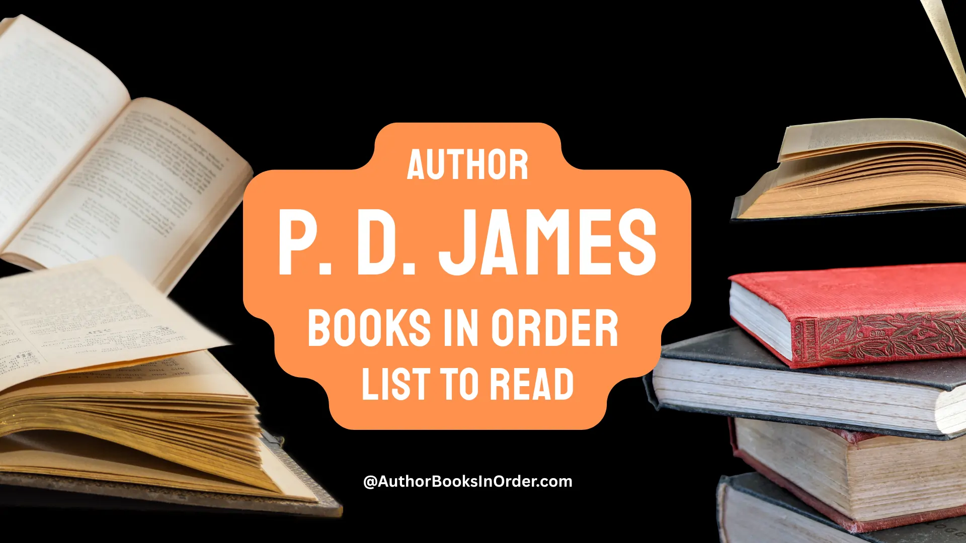 Author P D James Books in Order List [2025]