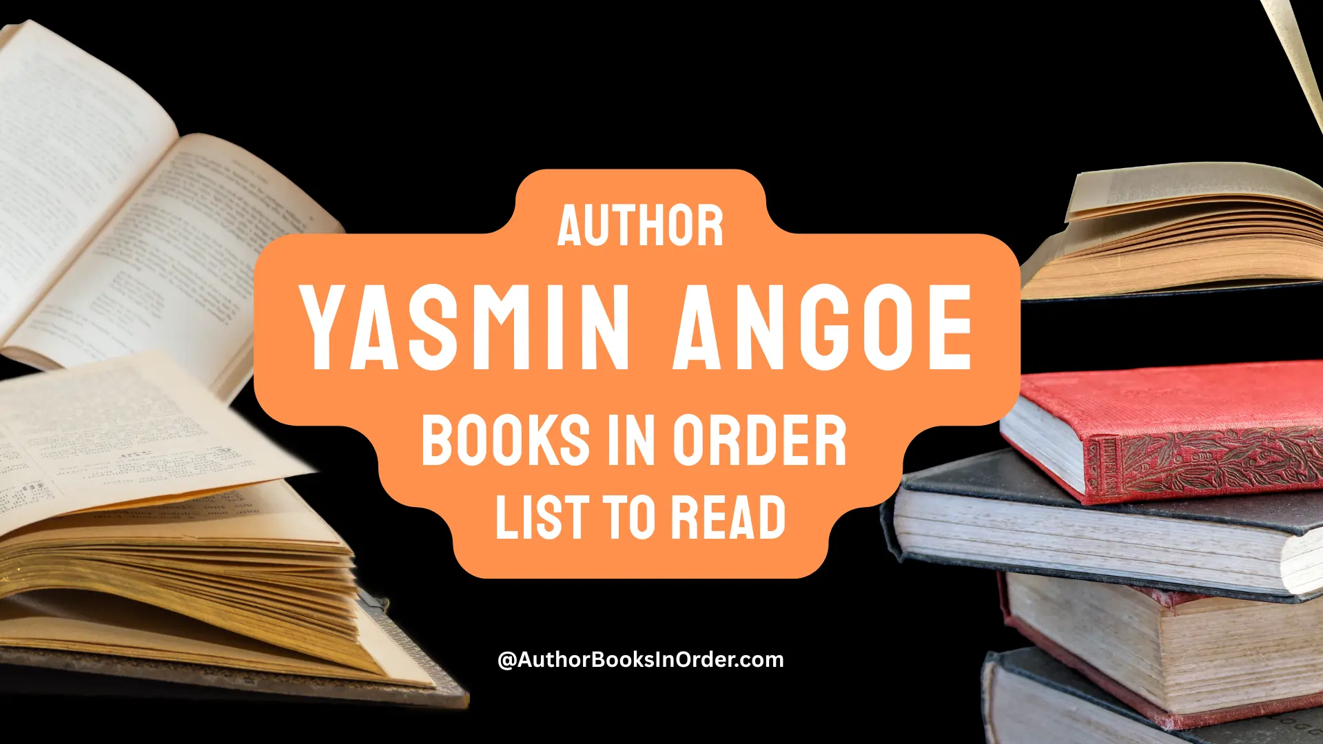 Author Yasmin Angoe Books in Order List [2025]