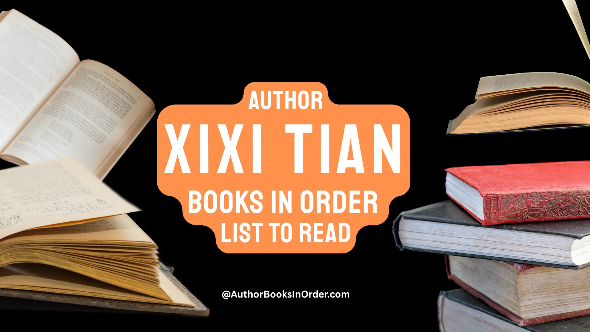 Author XiXi Tian Books in Order List [2025]
