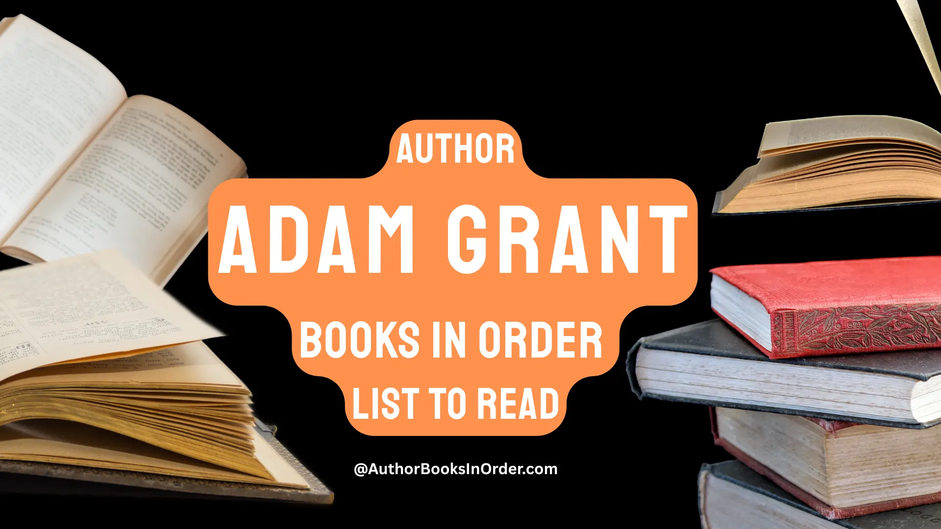 Author Adam Grant Books in Order List [2025]