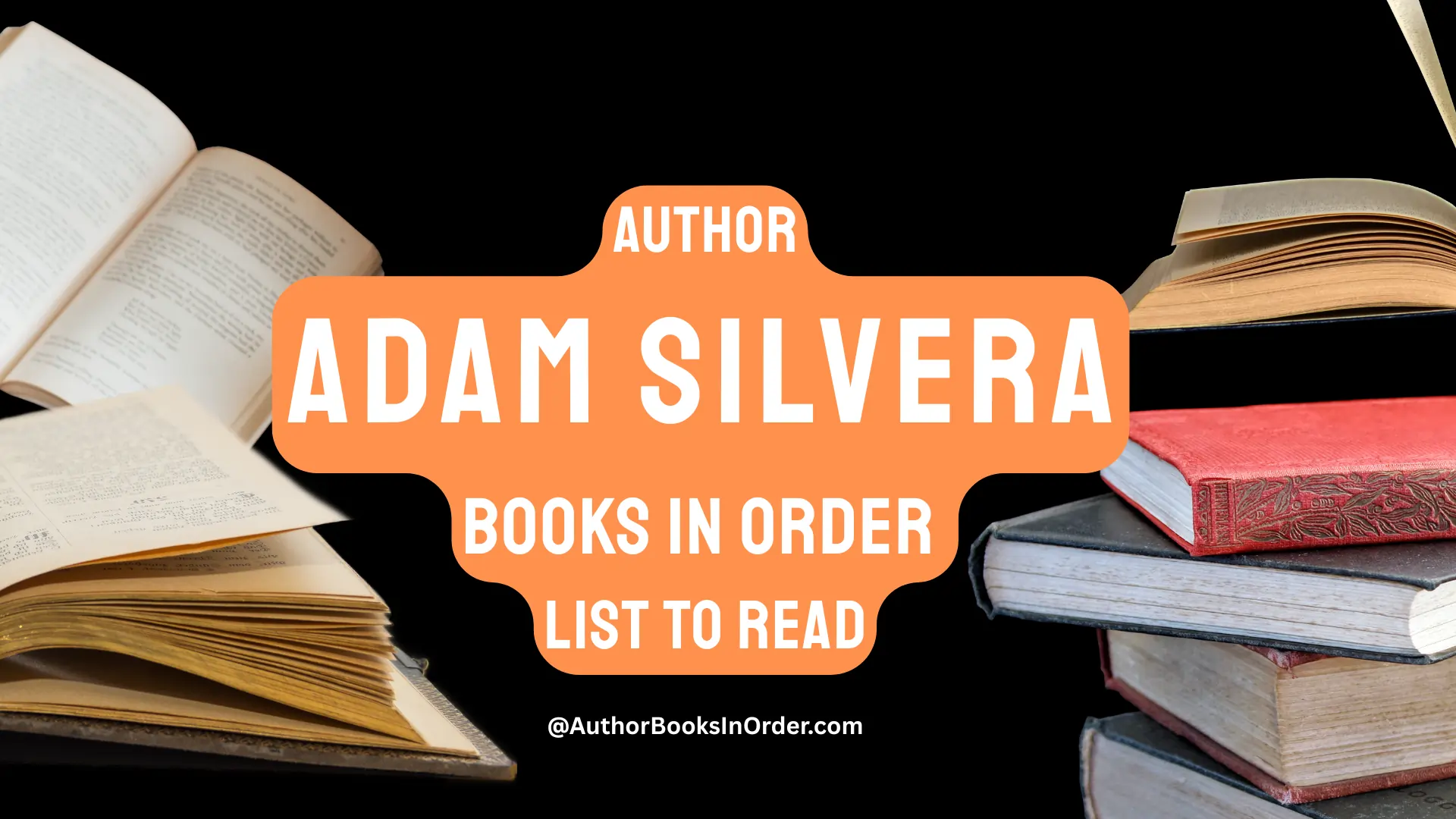 Author Adam Silvera Books in Order List [2025]