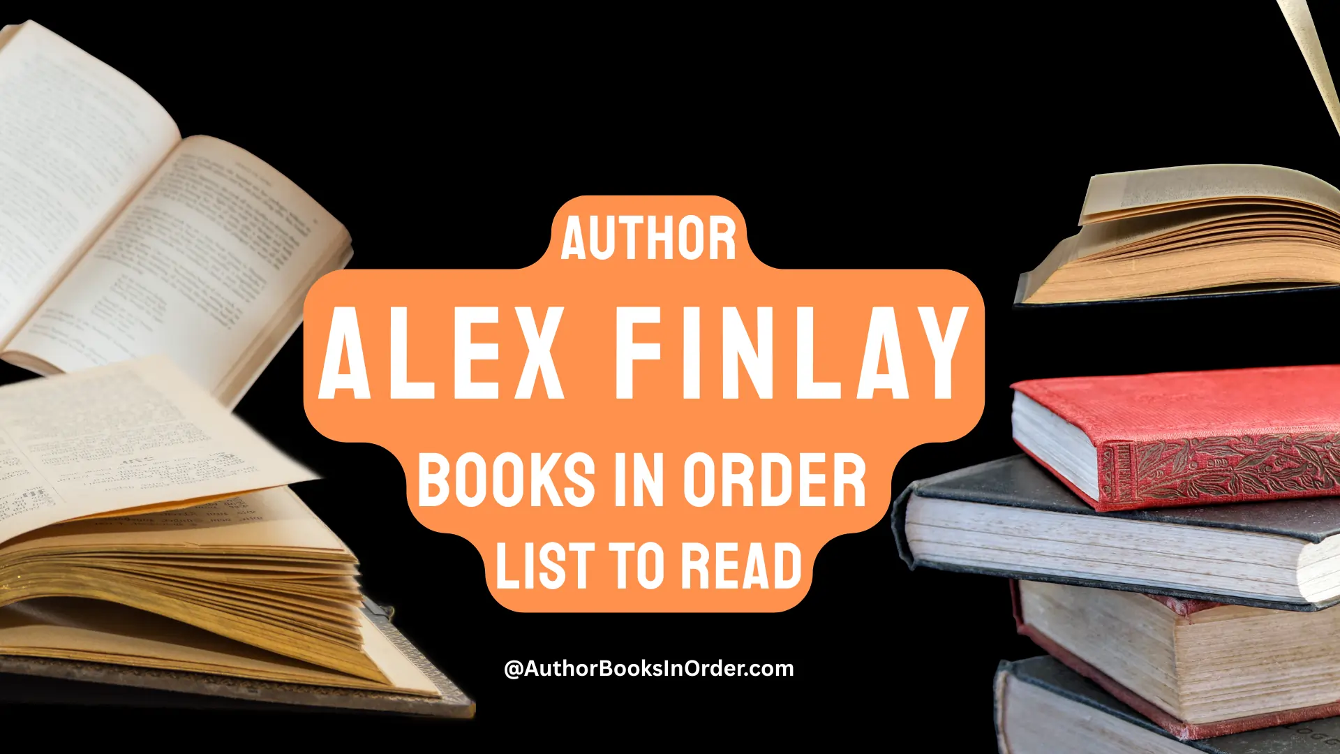 Author Alex Finlay Books in Order List [2025]