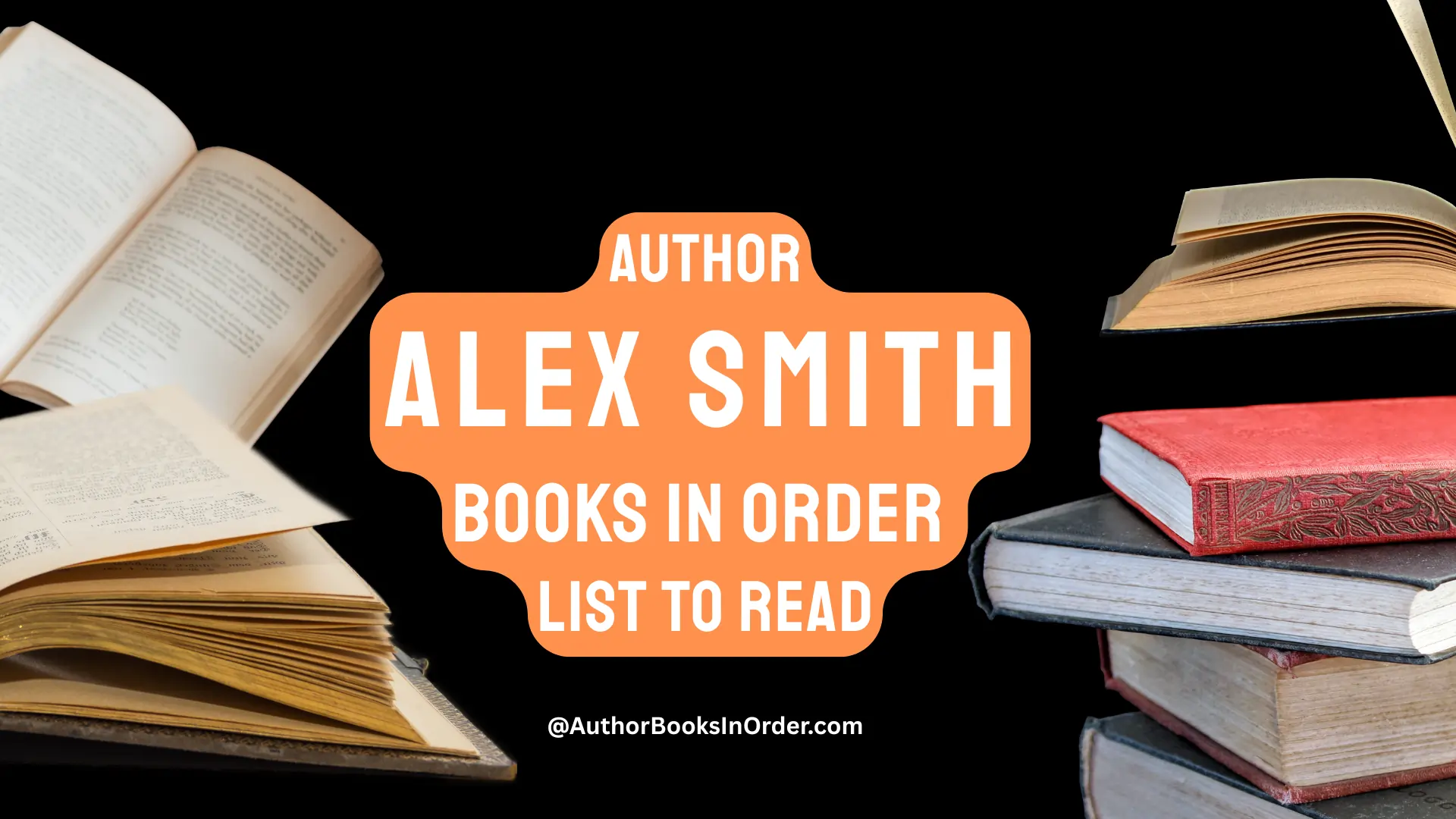 Author Alex Smith Books in Order List [2025]