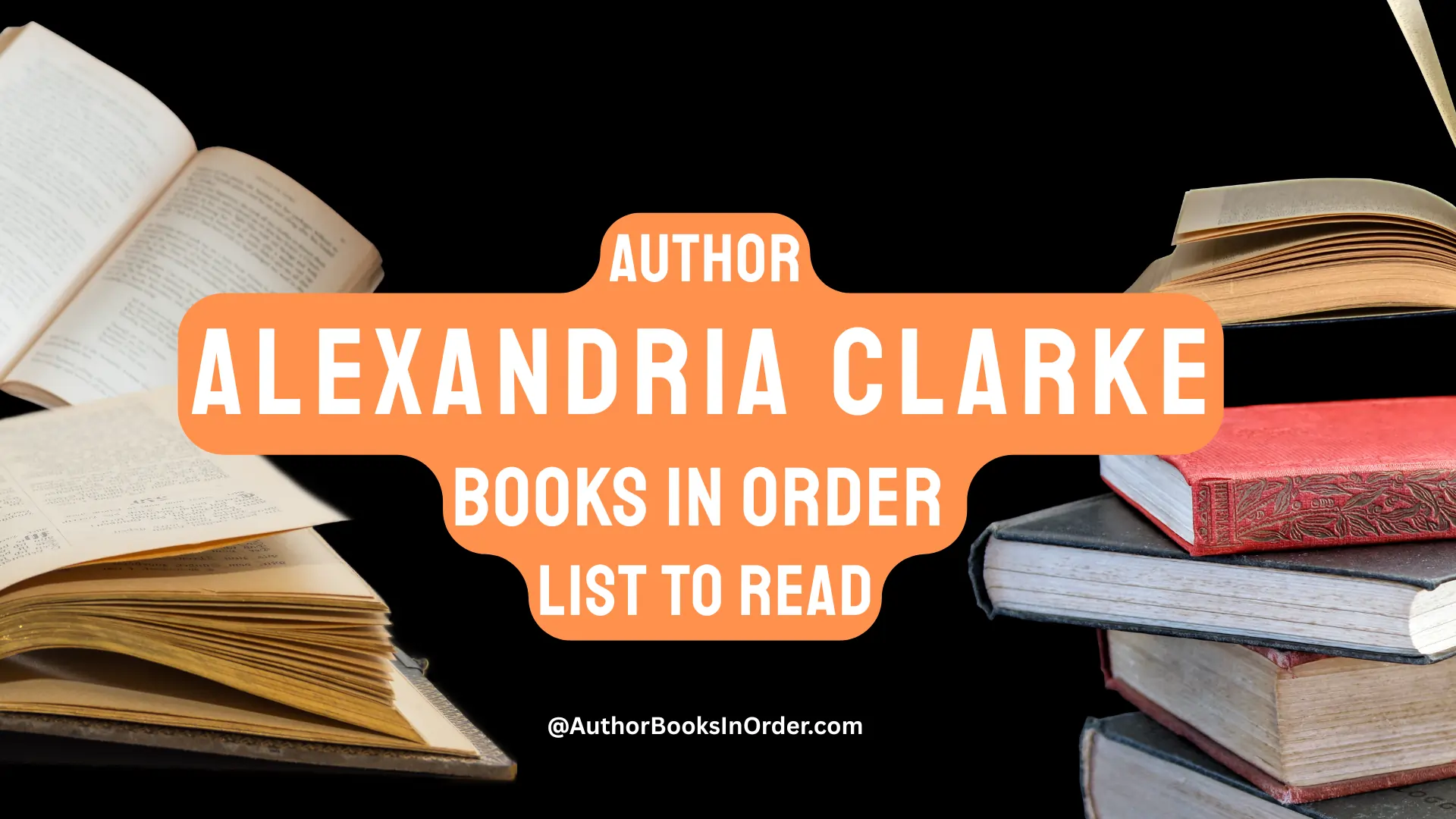 Author Alexandria Clarke Books in Order List [2025]