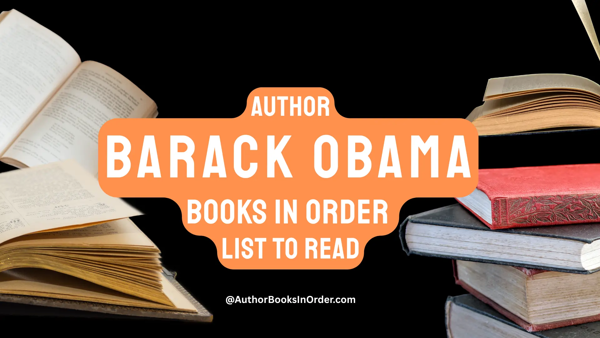 Author Barack Obama Books in Order List [2025]