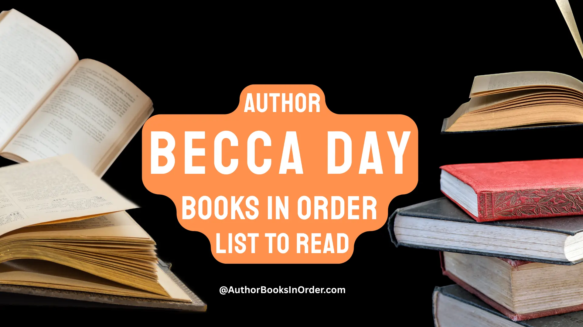 Author Becca Day Books in Order List [2025]