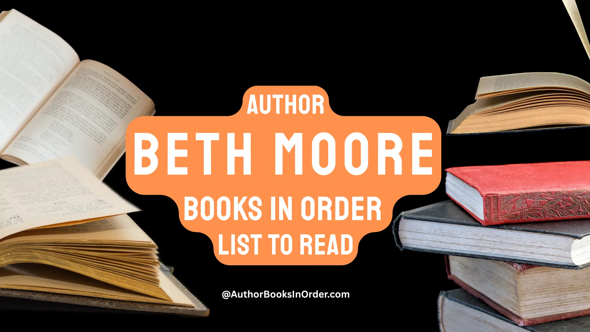 Author Beth Moore Books in Order List [2025]