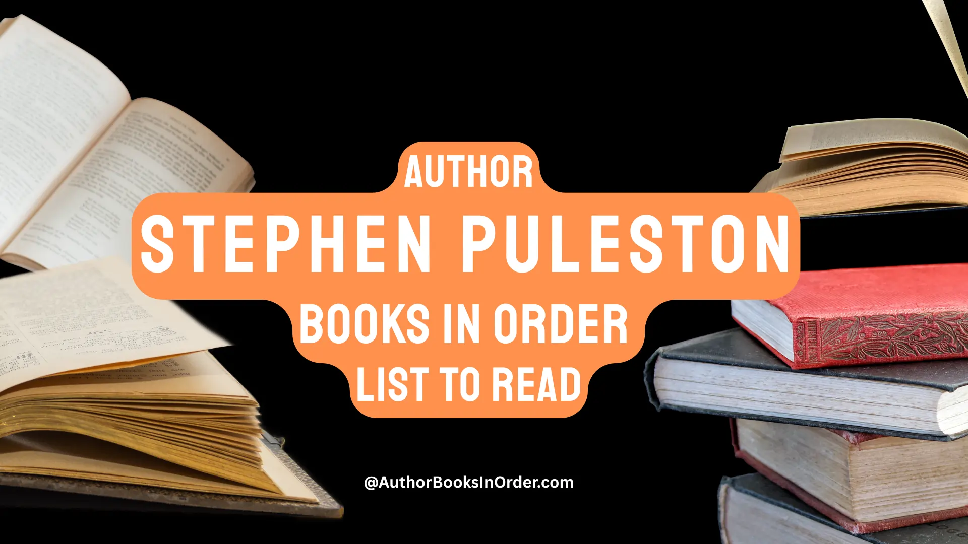 Author Stephen Puleston Books in Order List [2025]
