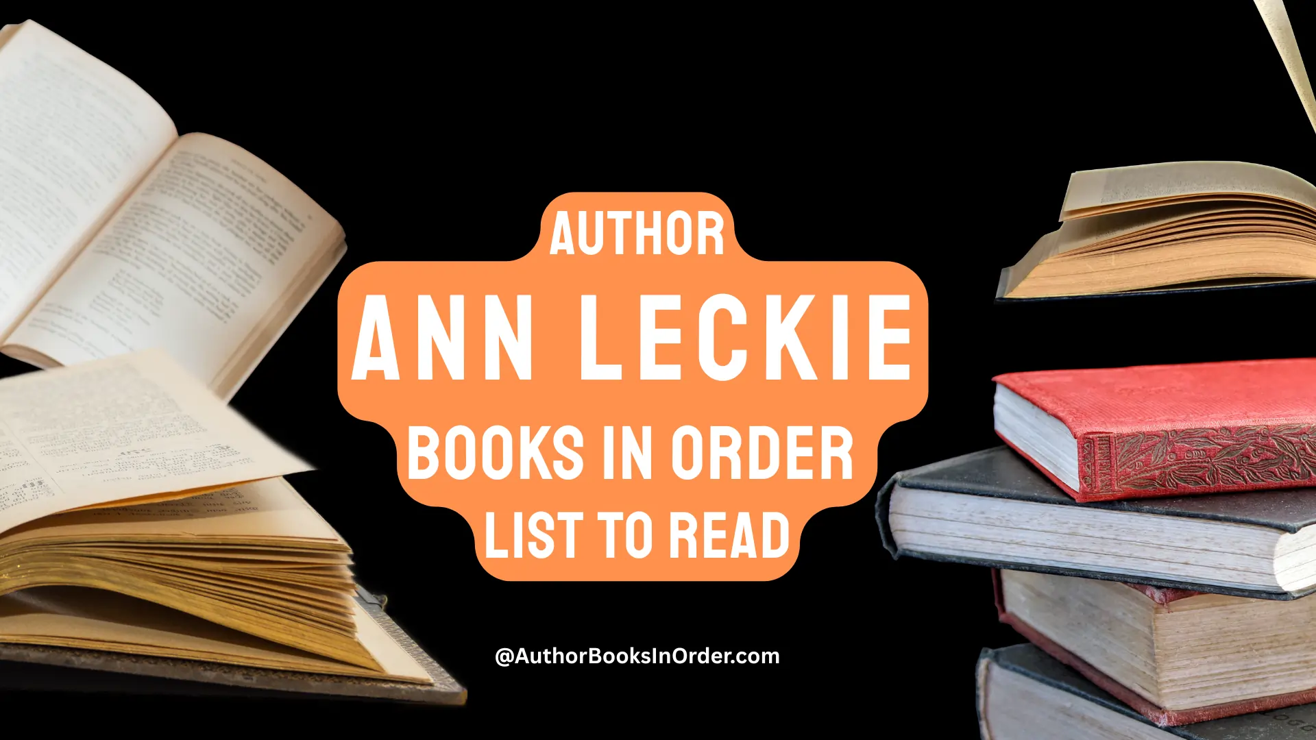 Author Ann Leckie Books in Order List [2025]