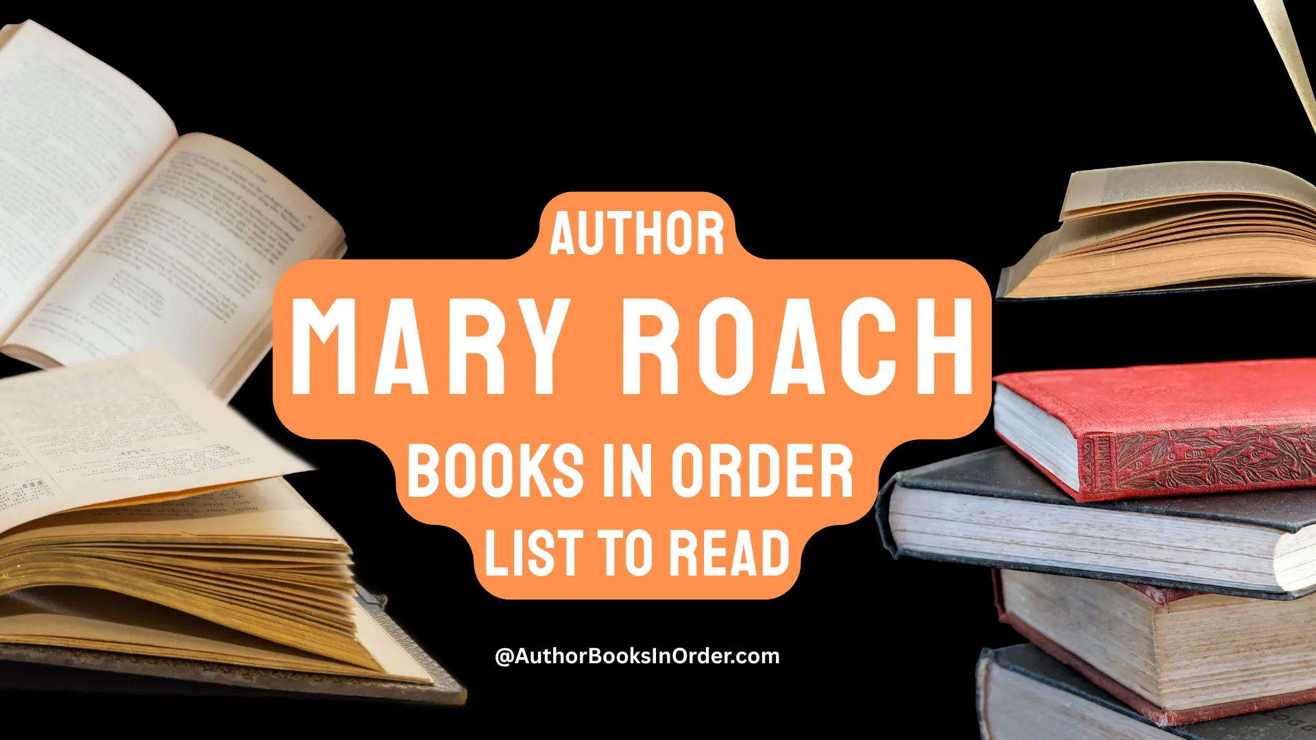 Author Mary Roach Books in Order List [2025]